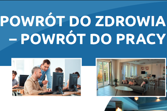 Projekt PFRON Powrót do zdrowia, powrót do pracy